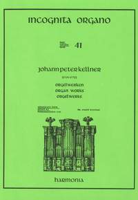 Kellner: Incognita Organo Volume 41: Kellner