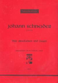 Schneider: Three Preludes and Fugues