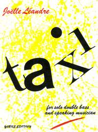 Léandre: Taxi! (for solo double bass and speaking musician)