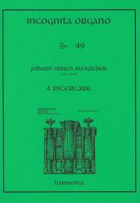 Steigleder: Incognita Organo Volume 49: 4 Ricercare