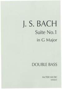 Bach: Cello Suite No. 1 Arranged for Double Bass by Duncan McTier