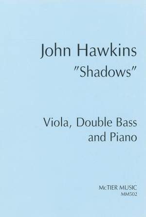 Hawkins: Shadows" Includes bass parts for both solo and orchestral tuning"