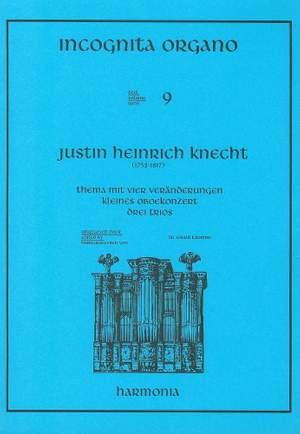 Knecht: Incognita Organo Volume 9: Theme and four variations