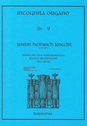 Knecht: Incognita Organo Volume 9: Theme and four variations