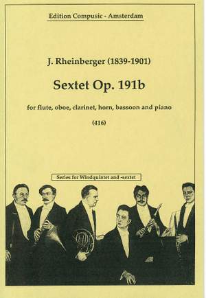 Rheinberger: Sextet Op. 191b