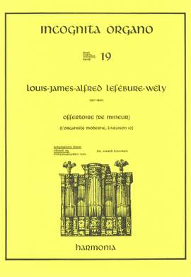 Lefébure-Wély: Incognita Organo Volume 19: Offertoire