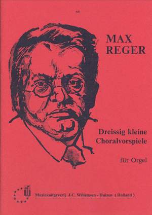 Reger: Dreissig Kleine Choralvorspiele