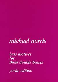 Norris: Bass Motives for 3 Double Basses