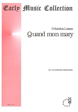 Lassus: Quand Mon Mary