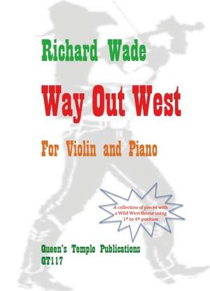 Wade: Way Out West