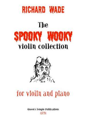 Wade: The Spooky Wooky Violin Collection