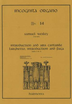 Wesley: Incognita Organo Volume 14: Wesley