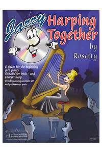 Rosetty: Jazzy Harping Together: 8 pieces for the beginning jazz player