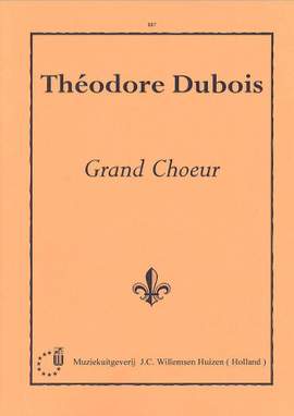 Dubois: Grand Choeur