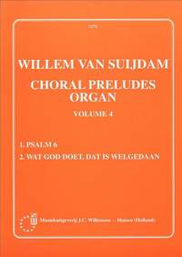van Suydam: Willemsen Choral Preludes Volume 4