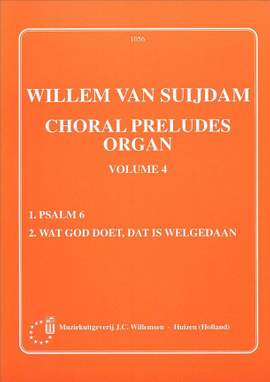 van Suydam: Willemsen Choral Preludes Volume 4
