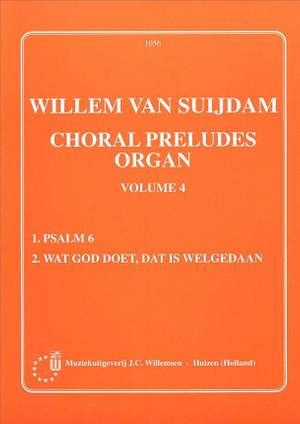 van Suydam: Willemsen Choral Preludes Volume 4