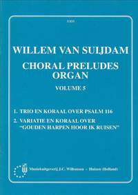 van Suydam: Willemsen Choral Preludes Volume 5