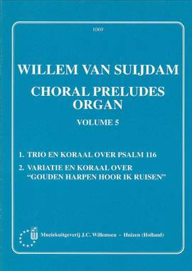 van Suydam: Willemsen Choral Preludes Volume 5