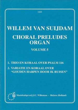 van Suydam: Willemsen Choral Preludes Volume 5