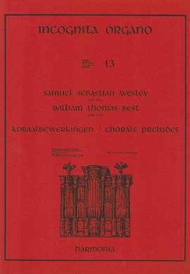 Best: Incognita Organo Volume 13: Choral Preludes
