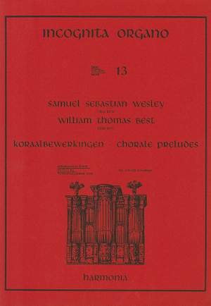 Best: Incognita Organo Volume 13: Choral Preludes