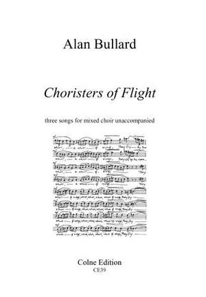 Bullard: Choristers of Flight