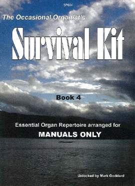 Goddard: Occasional Organist's Survival Kit Book 4