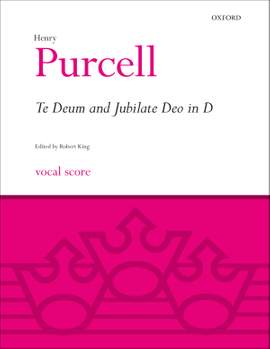 Purcell, Henry: Te Deum and Jubilate Deo in D
