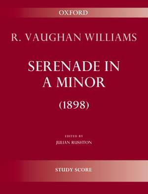 Vaughan Williams, Ralph: Serenade in A minor (1898)