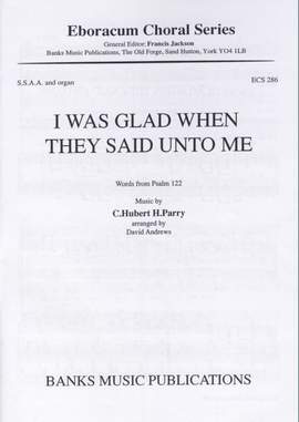 Parry: I Was Glad When They Said Unto Me