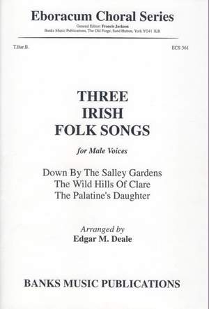 Deale: Three Irish Folk Songs