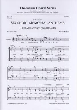 Baldwin: Six Short Memorial Anthems