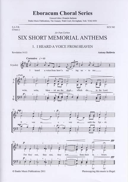 Baldwin: Six Short Memorial Anthems