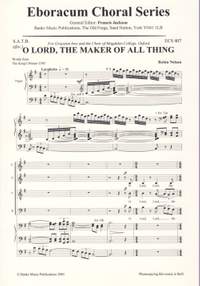 Nelson: O Lord The Maker Of All Thing
