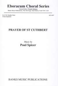 Spicer: Prayer Of St Cuthbert