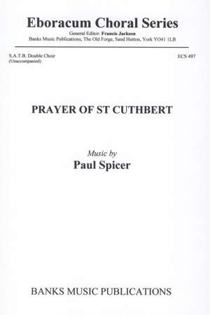 Spicer: Prayer Of St Cuthbert