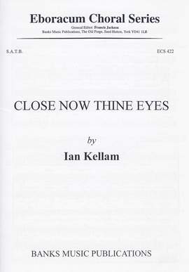 Kellam: Close Now Thine Eyes