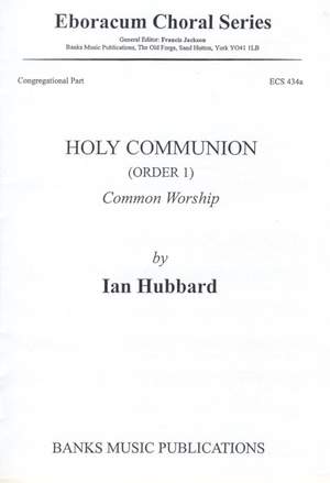 Hubbard: Holy Communion (Order 1)