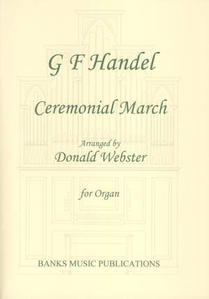 Handel: Ceremonial March