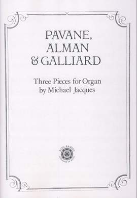Jacques: Pavane Alman And Galliard