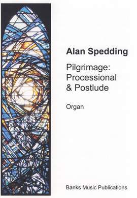 Spedding: Pilgrimage: Processional And Postlude