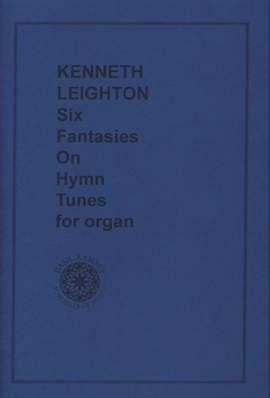 Leighton: Six Fantasies On Hymn Tunes