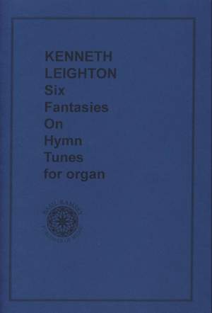 Leighton: Six Fantasies On Hymn Tunes