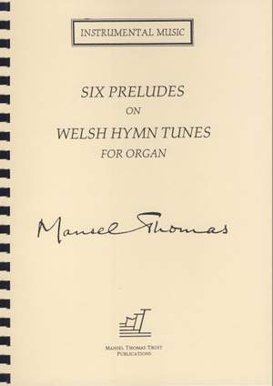 Thomas: Six Preludes On Welsh Hymn Tunes