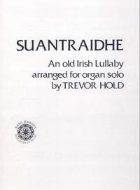 Hold: Suantraidhe (Old Irish Lullaby)