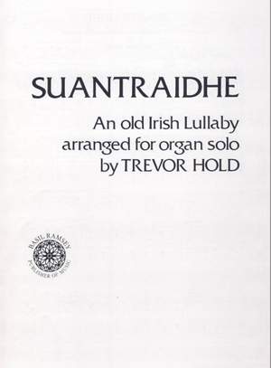 Hold: Suantraidhe (Old Irish Lullaby)