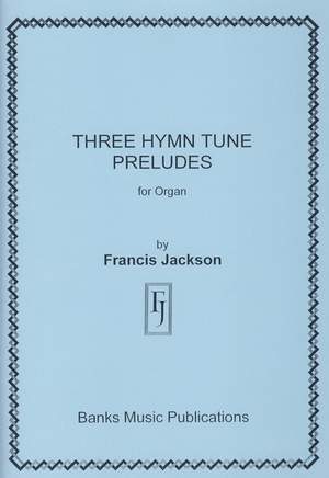 Jackson: Three Hymn Tune Preludes