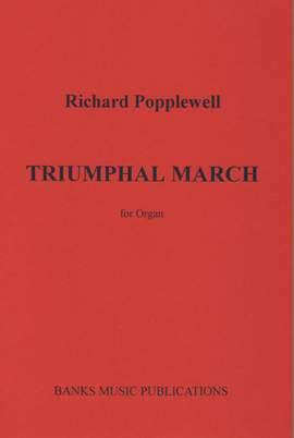Popplewell: Triumphal March
