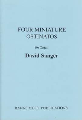 Sanger: Four Miniature Ostinatos